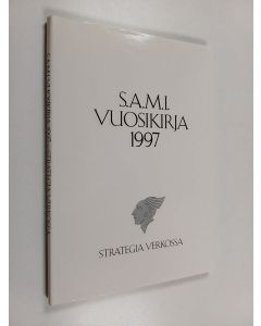 käytetty kirja S.A.M.I vuosikirja 1997 : strategia verkossa
