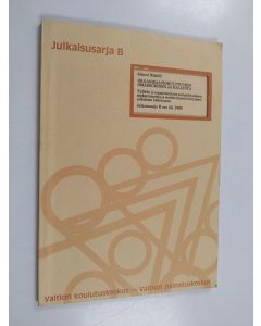 Kirjailijan Juhani Nikkilä käytetty kirja Organisaatiokulttuurin omaksuminen ja hallinta : työhön ja organisaatioon sosiaalistumisen mekanismeista ja merkityksestä erityisesti julkisessa hallinnossa