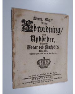 käytetty teos Kongl. Maj:ts Nådige Förording, Huru Upbörder, Angående Rotar och Rusthåld, böra skie. Gifwen Stockholm den 28. martii 1719