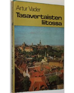 Kirjailijan Artur Vader käytetty kirja Tasavertaisten liitossa