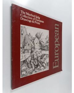 Kirjailijan Wallace Weston käytetty kirja The Manfred Selig Collection of European Drawings & Prints