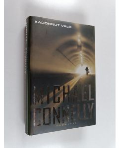 Kirjailijan Michael Connelly käytetty kirja Kadonnut valo