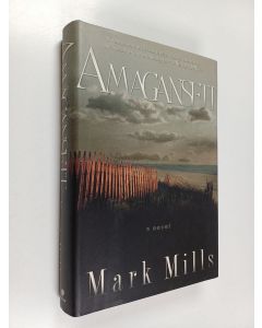 Kirjailijan Mark Mills käytetty kirja Amagansett