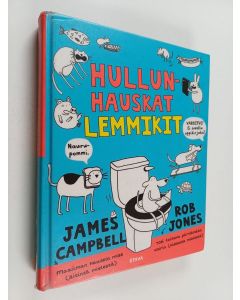 Kirjailijan James Campbell käytetty kirja Hullunhauskat lemmikit