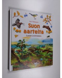 Kirjailijan Suvi Vehmanen käytetty kirja Suon aarteita : lasten luontokirja