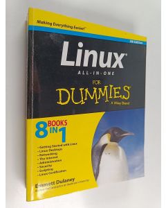 Kirjailijan Emmett A. Dulaney käytetty kirja Linux all-in-one for dummies