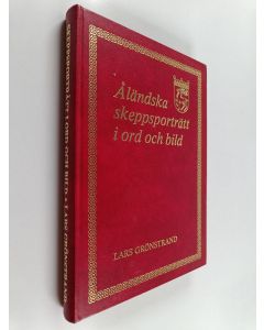 Kirjailijan Lars Grönstrand käytetty kirja Åländska skeppsporträtt i ord och bild = Portraits of Åland sailingships