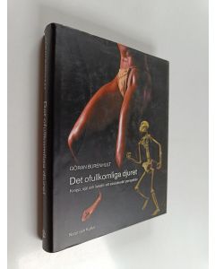 Kirjailijan Göran Burenhult käytetty kirja Det ofullkomliga djuret : kropp, själ och livsstil i ett evolutionärt perspektiv