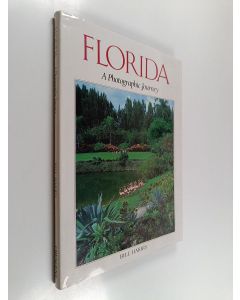Kirjailijan Bill Harris käytetty kirja Florida : a photographic journey
