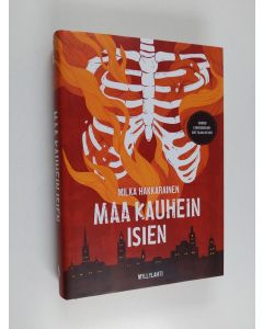 Kirjailijan Milka Hakkarainen käytetty kirja Maa kauhein isien