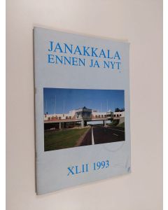 käytetty teos Janakkala ennen ja nyt XLII 1993