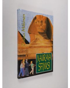 Kirjailijan Jukka Mäkinen käytetty kirja Naurava sfinksi