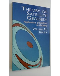 Kirjailijan William M. Kaula käytetty kirja Theory of Satellite Geodesy : Applications of Satellites to Geodesy