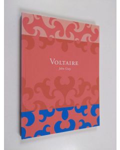 Kirjailijan John Gray käytetty kirja Voltaire