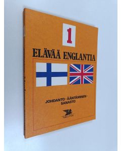käytetty kirja Elävää englantia 1 : johdanto, ääntäminen, sanasto
