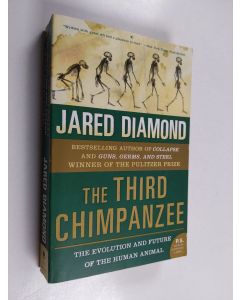 Kirjailijan Jared M. Diamond käytetty kirja The Third Chimpanzee : the evolution and future of the human animal