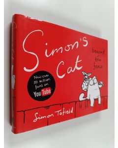 Kirjailijan Simon Tofield käytetty kirja Simon's Cat : Beyond the Fence