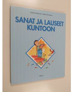 Kirjailijan Sinikka Raikunen käytetty kirja Sanat ja lauseet kuntoon