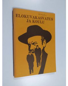 Kirjailijan Mikael Fränti käytetty teos Elokuvakasvatus ja koulu