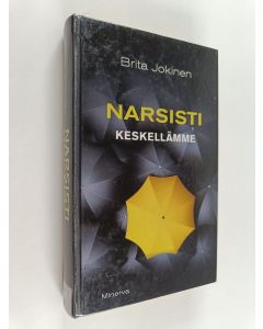 Kirjailijan Brita Jokinen käytetty kirja Narsisti keskellämme