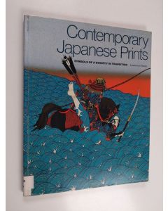 Kirjailijan Lawrence Smith käytetty kirja Contemporary Japanese prints : symbols of a society in transition