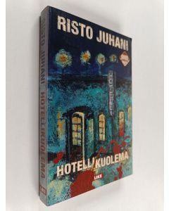 Kirjailijan Risto Juhani käytetty kirja Hotellikuolema
