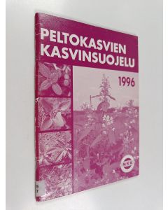 käytetty teos Peltokasvien kasvinsuojelu 1996