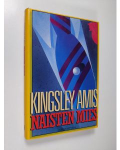 Kirjailijan Kingsley Amis käytetty kirja Naisten mies