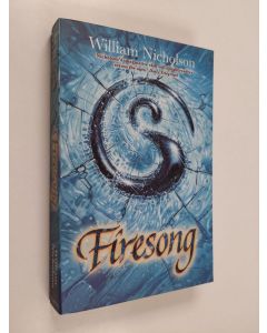 Kirjailijan William Nicholson käytetty kirja Firesong