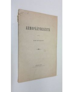 Kirjailijan Eero Hyvärinen käytetty kirja Armopäätöksestä