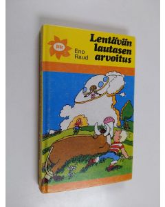 Kirjailijan Eno Raud käytetty kirja Lentävän lautasen arvoitus