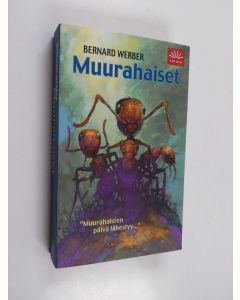 Kirjailijan Bernard Werber käytetty kirja Muurahaiset