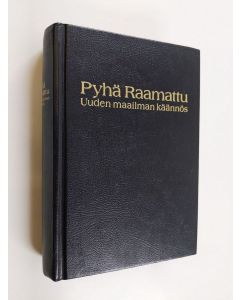 Kirjailijan Jehovan todistajat käytetty kirja Pyhä Raamattu : uuden maailman käännös