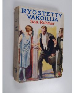 Kirjailijan Sax Rohmer käytetty kirja Ryöstetty vakoilija