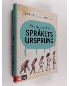 Kirjailijan Sverker Johansson käytetty kirja På spaning efter språkets ursprung
