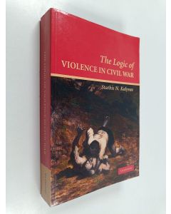 Kirjailijan Stathis N. Kalyvas käytetty kirja The logic of violence in civil war