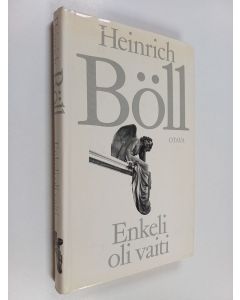 Kirjailijan Heinrich Böll käytetty kirja Enkeli oli vaiti