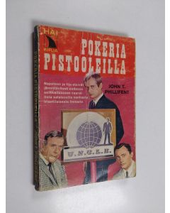 Kirjailijan John T. Phillifent käytetty kirja Pokeria pistooleilla