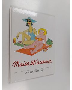 Kirjailijan Sari Luhtanen käytetty kirja Maisa & Kaarina