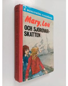 Kirjailijan Carolyn Keene käytetty kirja Mary, Lou och sjorovarskatten