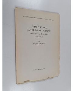 Kirjailijan Julius Mägiste käytetty kirja Äldre ryska lånord i estniskan : särskilt i det gamla estniska skriftspråket