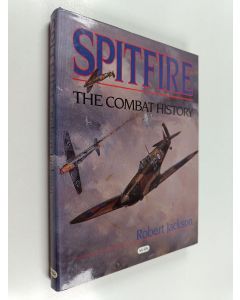 Kirjailijan Robert Jackson käytetty kirja Spitfire - The Combat History