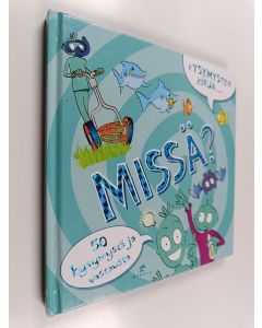 käytetty kirja Kysymysten kirja... missä? - Missä? - 50 kysymystä ja vastausta