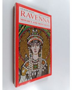 Kirjailijan Giuseppe Bovini käytetty kirja Ravenna - its Mosaics and Monuments