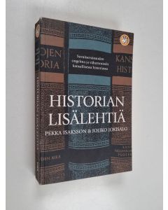 Kirjailijan Pekka Isaksson käytetty kirja Historian lisälehtiä : suvaitsevaisuuden ongelma ja vähemmistöt kansallisessa historiassa
