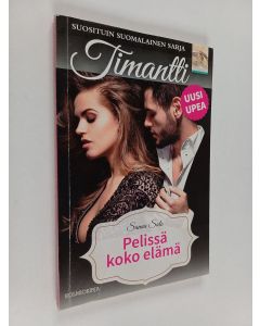 Kirjailijan Sanna Salo käytetty kirja Pelissä koko elämä