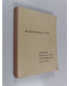 käytetty kirja Äidinkieli 1972 : siirtymäkauden opetusoppia keskikouluja varten