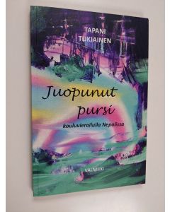 Kirjailijan Tapani Tukiainen käytetty kirja Juopunut pursi