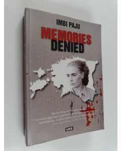 Kirjailijan Imbi Paju käytetty kirja Memories denied