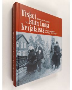 Kirjailijan Pekka Nevalainen käytetty kirja Viskoi kuin Luoja kerjäläistä : Venäjän pakolaiset Suomessa 1917-1939